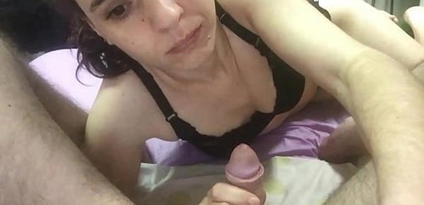  Wet girl suck my dick until cum